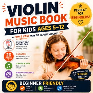 Może przedstawiać: Cyfrowy podręcznik do nauki gry na skrzypcach dla dzieci w wieku 5-12 lat, zawierający 26 stron lekcji. Okładka zawiera tekst VIOLIN MUSIC BOOK FOR KIDS AGES 5-12, INSTANT PDF DOWNLOAD oraz BEGINNER FRIENDLY i ilustrację dziecka grającego na skrzypcach.
