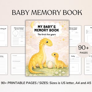 May include: Baby memory book with a cover illustration of two yellow dinosaurs and an egg. The book is titled "MY BABY'S MEMORY BOOK" and includes pages for recording memories. The book has over 90 pages and is available in US letter, A4, and A5 sizes.