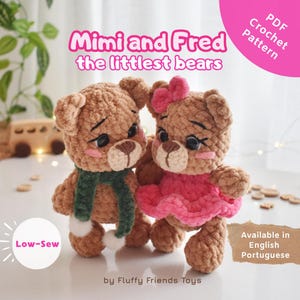 May include: Two crocheted teddy bears, Mimi and Fred, are featured in this image. Mimi wears a pink dress and bow, while Fred has a green scarf. The text "Mimi and Fred the littlest bears" is displayed above them. The image also includes the text "Low-Sew" and "PDF Crochet Pattern".