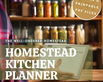 HOMESTEAD KITCHEN PLANNER - Digital and Printable Homestead Management Pdf Records for menu, pantry planning, food preservation, and more