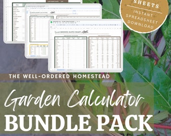 GARDEN CALCULATORS BUNDLE • Vegetable Needs Planner • Seeding Rate Chart • Seed Sowing Dates • Digital Spreadsheets (Google Sheets)