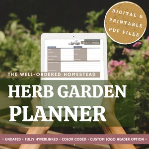 HERB GARDEN PLANNER - Digital and Printable Homestead Management Pdf Records for the family herbalist and gardener, includes materia medica