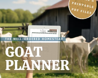 HOMESTEAD GOAT PLANNER - Digital + Printable Homestead Management Pdf Records - Task Scheduling, Expenses, Yields, Dairy, Butchering, Health