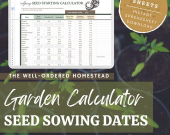 SEED STARTING CALCULATOR -When Should I Sow My Seeds?- Digital Spreadsheet to Calculate Sowing Dates for Spring, Fall, Herbs (Google Sheets)