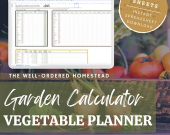 VEGETABLE PLANNER CALCULATOR – How Many Seeds to Plant (Google Sheets)