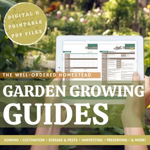 May include: A digital printable garden growing guide with a tablet displaying a sample page. The guide includes information on sowing, cultivation, disease and pests, harvesting, preserving, and more.