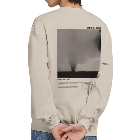 Know The Signs Sweatshirt, back
