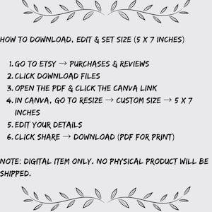 May include: A white background with black text detailing instructions on how to download, edit, and set the size of a digital item. The text includes steps for Etsy and Canva, with a size of 5 x 7 inches. Decorative leaf elements frame the text.
