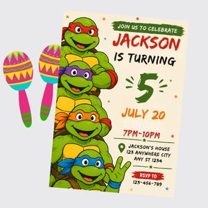 May include: A birthday invitation featuring the Teenage Mutant Ninja Turtles. The invitation includes the text "Join us to celebrate Jackson is turning 5 July 20" and RSVP information. Two maracas are on the left.