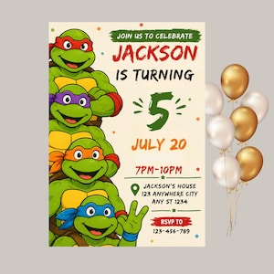 May include: A birthday party invitation featuring the Teenage Mutant Ninja Turtles. The invitation reads "Join us to celebrate Jackson is turning 5" with the date, time, and location. Gold and white balloons are in the background.