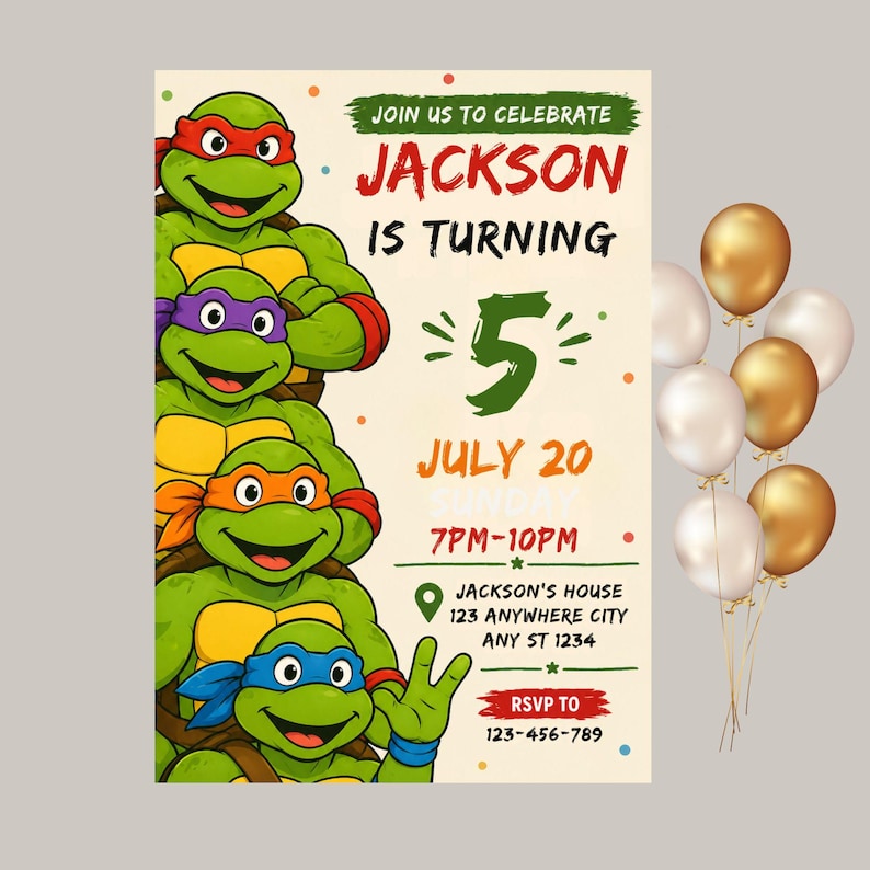 May include: A birthday party invitation featuring the Teenage Mutant Ninja Turtles. The invitation reads "Join us to celebrate Jackson is turning 5" with the date, time, and location. Gold and white balloons are in the background.