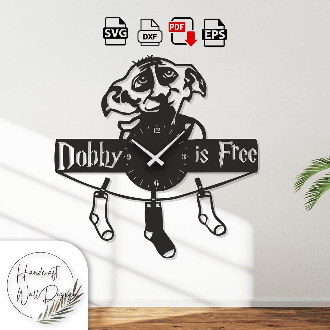Dobby is Free Clock Wall Art DXF SVG Pdf Eps | Laser Cut Decor for CNC ...
