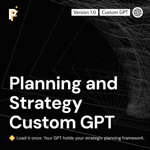 Pode incluir: Um gráfico quadrado preto com texto branco que diz Planning and Strategy Custom GPT, Version 1.0, e Custom GPT. Um ícone de diamante amarelo precede o texto Load it once. Your GPT holds your strategic planning framework.