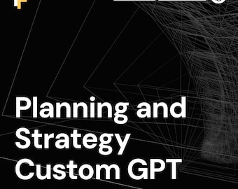 Structured Planning Prompts for Custom GPT, Strategy Work and Goal Setting