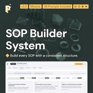 May include: A digital SOP Builder System interface featuring a dark green background with 3D data visualization icons. The text reads SOP Builder System, v5.0 Module, 38 Prompts Included, and Build every SOP with a consistent structure.
