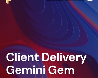 Client Delivery Prompts for Gemini AI, Workspace Setup and Service Business