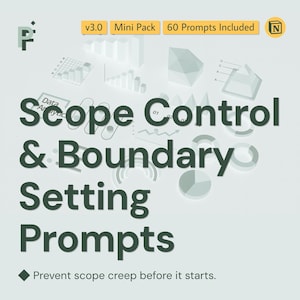 Scope Control Prompts for Preventing Scope Creep and Protecting Client Boundaries