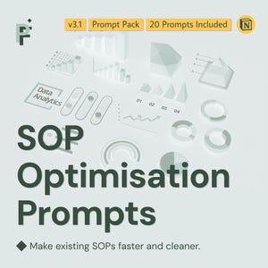 May include: A light green graphic with the text "SOP Optimisation Prompts" and "Make existing SOPs faster and cleaner." The image includes data analytics charts and the text "v3.1 Prompt Pack 20 Prompts Included."