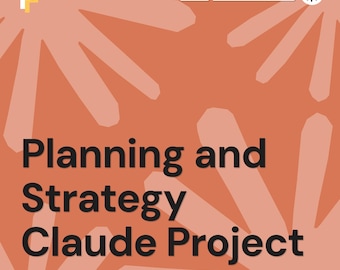 Planning and Strategy Prompts for Claude Projects and Goals