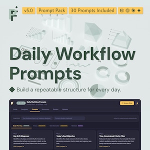 Può includere: Una visualizzazione di prodotto digitale intitolata Daily Workflow Prompts v5.0 con 30 prompt inclusi. La grafica presenta diagrammi e grafici grigio chiaro su uno sfondo pallido, con un'interfaccia scura che mostra strumenti di pianificazione.