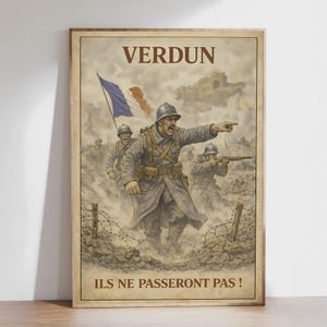 Könnte beinhalten: Ein Vintage-Poster mit dem Wort "VERDUN" oben. Das Bild zeigt französische Soldaten in einer Kampfszene, mit einer französischen Flagge im Hintergrund. Der Text "ILS NE PASSERONT PAS!" steht unten.