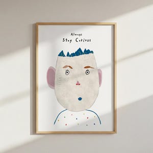Always Stay Curious Print - Montessori Kids Room Decor (Digital Download)