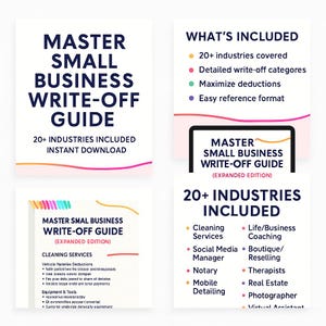 May include: A digital guide titled "Master Small Business Write-Off Guide" with the text "20+ Industries Included" and "Instant Download." The guide covers topics like deductions and industries, including cleaning services and social media management.