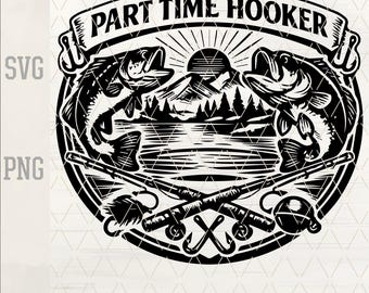 Part Time Hooker Fishing SVG | Leather Hat Patch Laser Engraving File | Bass Trout Fisherman Vector Logo | PNG Cut File