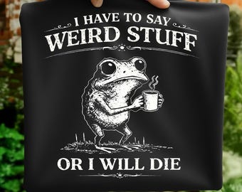Funny Frog Meme PNG – Dark Humor Quote, Weird Stuff Design