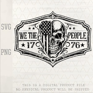Puede incluir: Diseño gráfico en blanco y negro con una calavera y una bandera estadounidense. El texto dice "WE THE PEOPLE 1776". El diseño está enmarcado con líneas decorativas y estrellas, adecuado para productos digitales.