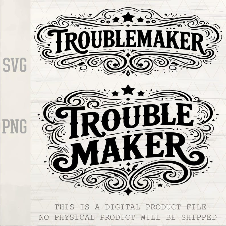 Troublemaker Text Trouble Maker Western Design SVG PNG | Sarcastic Quote Cut File - Etsy