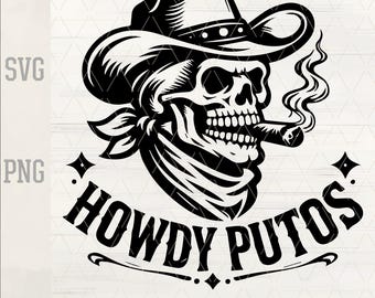 Howdy Putos SVG PNG Funny Cowboy Skull Western Design Sombrero Sugar Skull Laser Cut Hat Patch File