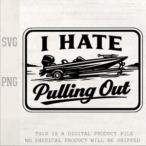 Ich hasse es, SVG PNG | Lustiges Angeln Zitat | Barsch Boat See Design | Erwachsenen Humor Fischer | Laser-Gravur-Leder-Patch Cut-Datei