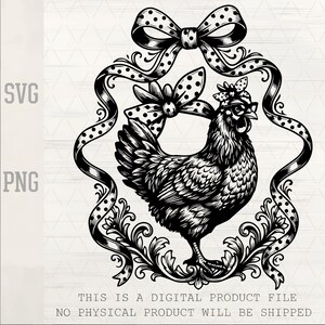 May include: Black and white SVG and PNG digital file featuring a detailed illustration of a hen wearing glasses and a bow, framed by a decorative border with polka dot bows. The text reads: THIS IS A DIGITAL PRODUCT FILE. NO PHYSICAL PRODUCT WILL BE SHIPPED.
