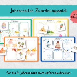 Könnte beinhalten: Ein farbenfrohes Lernspiel mit dem Titel "Jahreszeiten Zuordnungsspiel". Das Spiel zeigt die vier Jahreszeiten: Frühling, Sommer, Herbst und Winter, jeweils mit passenden Bildern. Der Text "SOFORT DOWNLOAD" ist sichtbar. Der Satz "für die 4 Jahreszeiten zum sofort ausdrucken" ist ebenfalls vorhanden.
