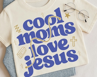 Cool Moms Love Jesus SVG PNG – Distressed Faith Shirt Design (Digital Download)