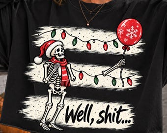 Funny Skeleton Christmas PNG, Dark Humor Xmas Design (Digital Download)