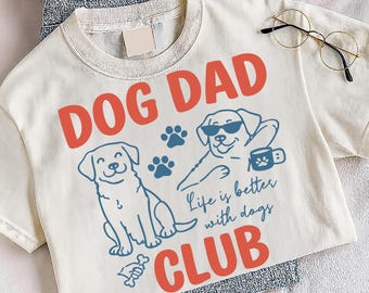 Dog Dad Club SVG: Pet Lover Png, Funny Animal Shirt Design (Digital Download)