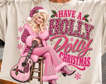 Have a Holly Dolly Christmas PNG, Pink Country Music Tee (Digital Download)