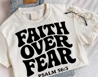 Faith Over Fear SVG PNG, Christian Motivational Quote, Bible Verse Design (Digital Download)