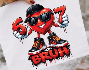 Six Seven Bruh PNG: 67 Valentine Meme Kids Shirt Design (Digital Download)