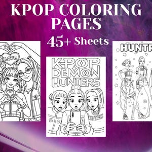 May include: A digital collection of KPOP COLORING PAGES 45+ Sheets featuring black and white line art illustrations of groups of young people. The designs include text such as LOVE, KPOP DEMON HUNTERS, and HUNTRIX, set against a dark purple background.