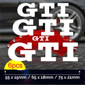 6 décalcomanies GTI pour emblème d'étriers de frein. Plusieurs couleurs.
