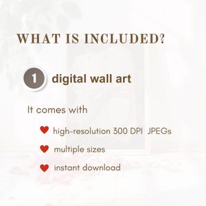 May include: Image of a digital wall art product description. The text reads "WHAT IS INCLUDED?" followed by "1 digital wall art." It comes with high-resolution 300 DPI JPEGs, multiple sizes, and instant download.