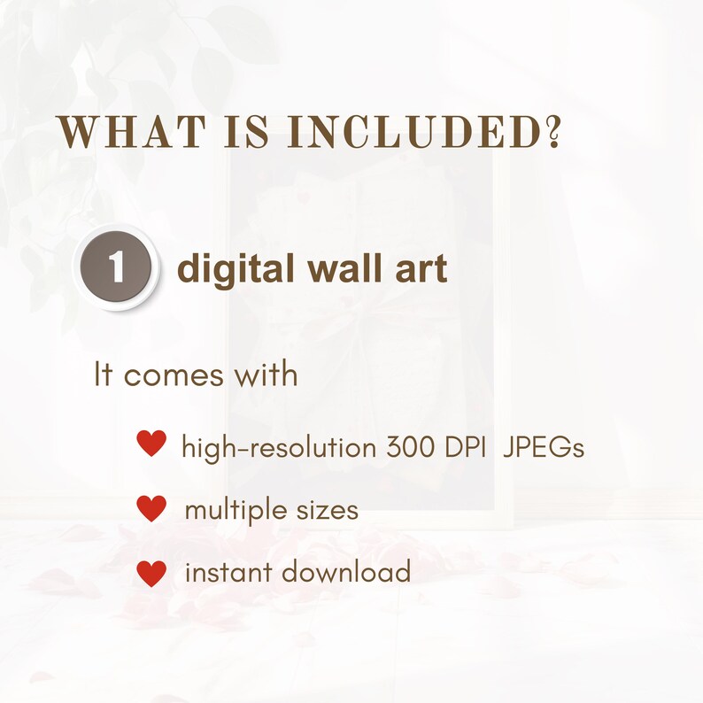 May include: Image of a digital wall art product description. The text reads "WHAT IS INCLUDED?" followed by "1 digital wall art." It comes with high-resolution 300 DPI JPEGs, multiple sizes, and instant download.