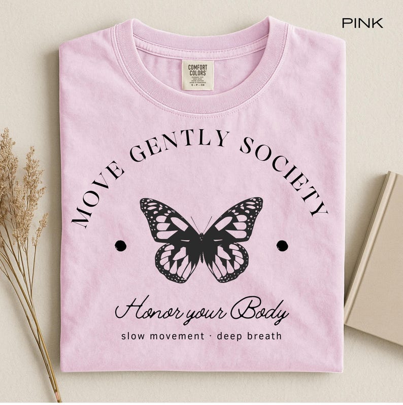 Move Gently Society T Shirt – Honor Your Body Shirt – Comfort Colors Tee – Mindful Movement Top – Yoga Aesthetic Tee image 5