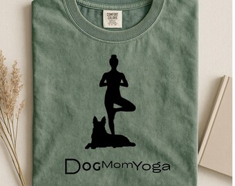 Dog Mom Yoga Shirt – Funny Yoga T-Shirt for Dog Moms | Comfort Colors Dog Lover Tee