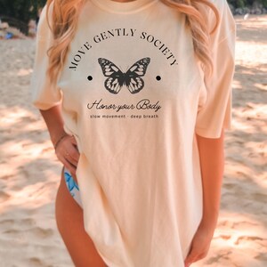 Move Gently Society T Shirt – Honor Your Body Shirt – Comfort Colors Tee – Mindful Movement Top – Yoga Aesthetic Tee image 8