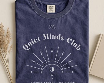 Quiet Minds Club Shirt, Comfort Colors Tee, Soft Identity T-Shirt, Self Care Shirt, Mental Health Tee, Cozy Everyday TShirt, Introvert Gift