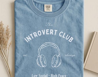 Introvert Club, Comfort Colors Tee, Soft Identity T-Shirt, Anti Social Shirt, Mental Health Tee, Cozy Everyday TShirt, Introvert Gift